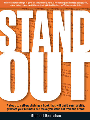 cover image of Stand Out: 7 Steps to Self-publishing a Book that will Build Your Profile, Promote You